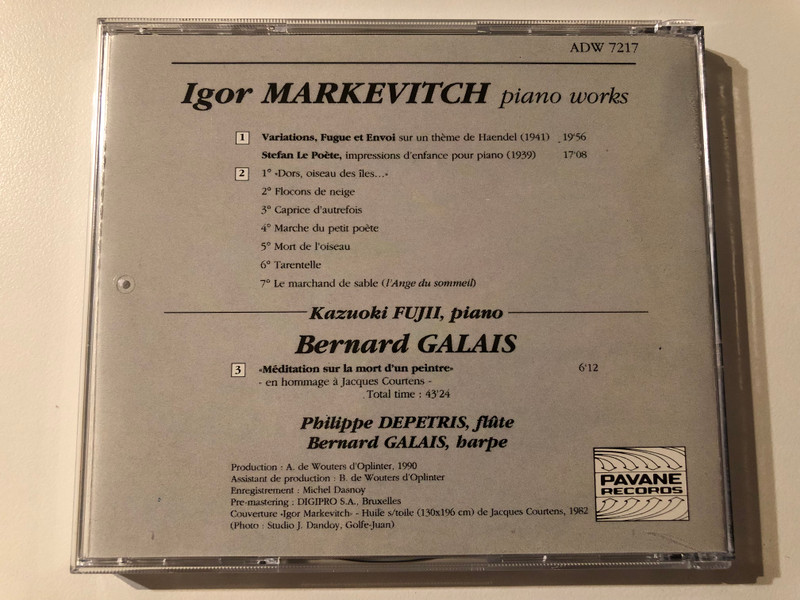 Igor Markevitch: Piano Works - Kazuoki Fujii (piano) / ''Hommage a Jacques Courtens'' de et par Bernard Galais (harpe), Philippe Depetris (flute) / Pavane Records Audio CD 1990 / ADW 7217 