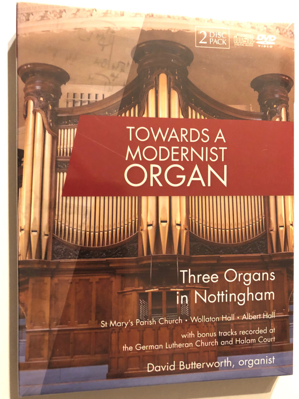 David Butterworth, Towards a Modernist Organ / Three Organs in Nottingham / St. Mary's Church / Wollaton Hall / Albert Hall / Bonus tracks recorded at the German Lutheran Church and Halam Court / 20012 DVD/CD (0721762375396)
