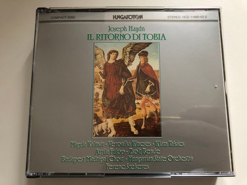 Joseph Haydn: Il Ritorno Di Tobia - Magda Kalmár, Veronika Kincses, Klára Takács, Attila Fülöp, Zsolt Bende, Budapest Madrigal Choir, Hungarian State Orchestra, Ferenc Szekeres / Hungaroton 3x Audio CD, Box Set 1987 Stereo / HCD 11660-62-2