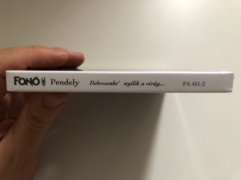 Pendely: Debrecenbe' nyílik a virág - The flower blooms in Debrecen / Fono Music Hall Audio CD 2020 / FA 451-2 (5998048545124)