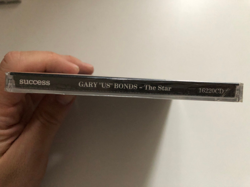 Gary US Bonds - The Star / Don't Trust A Woman; High Blood Pressure; I'm Glad You're Back; Bad Things Happen When You Leave Me; and many more... / success Audio CD 1994 / 16220CD