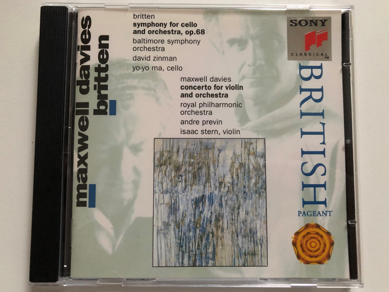 Britten - Symphony for cello and orchestra, op. 68 (Baltimore Symphony Orchestra, David Zinman, Yo-Yo Ma (cello); Maxwell Davies - Concerto For Violin And Orchestra (Royal Philharmonic Orchestra) / Sony Classical Audio CD 1993 / SMK 58928