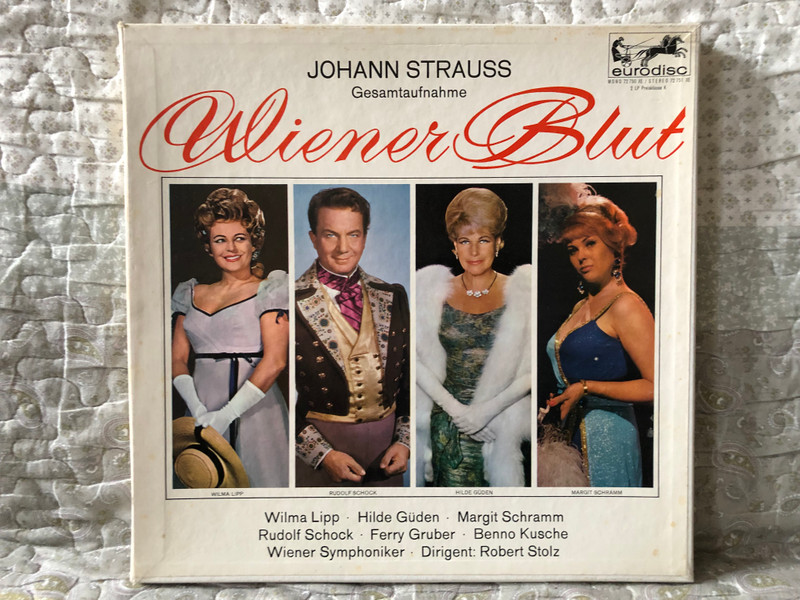 Johann Strauss: Wiener Blut (Gesamtaufnahme) - Wilma Lipp, Hilde Guden, Margit Schramm, Rudolf Schock, Ferry Gruber, Benno Kusche, Wiener Symphoniker, Dirigent: Robert Stolz / Eurodisc 2x LP, Stereo / 72 750 XE / 72 751 XE