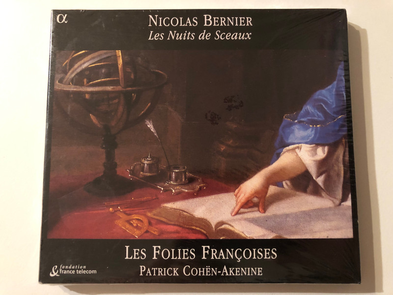 Nicolas Bernier: Les Nuits De Sceaux - Les Folies Françoises, Patrick Cohën-Akenine / Alpha Productions Audio CD 2004 / Alpha 058