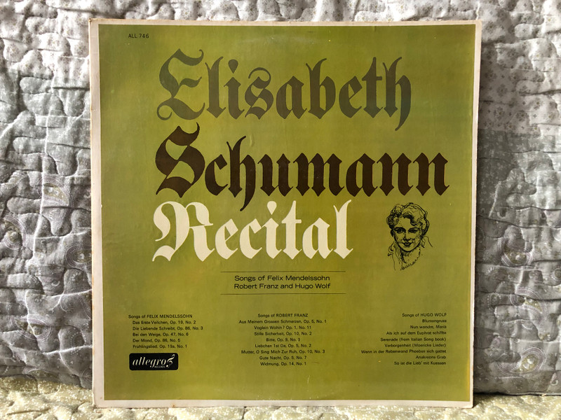 Elisabeth Schumann: Recital - Songs Of Felix Mendelssohn, Robert Franz And Hugo Wolf / Allegro Records LP / ALL 746