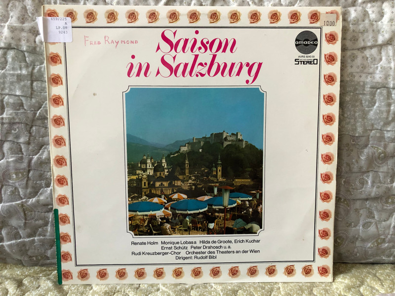 Saison In Salzburg - Renate Holm, Monique Lobasa, Hilda de Groote, Erich Kuchar, Ernst Schütz, Peter Drahosch, Rudi Kreuzberger-Chor, Orchester Des Theaters An Der Wien, Rudolf Bibl / Amadeo LP Stereo / AVRS 9243 St