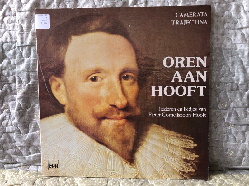 Camerata Trajectina – Oren Aan Hooft / liederen en liedjes van Pieter Corneliszoon Hooft / VNM LP Stereo / R 81002