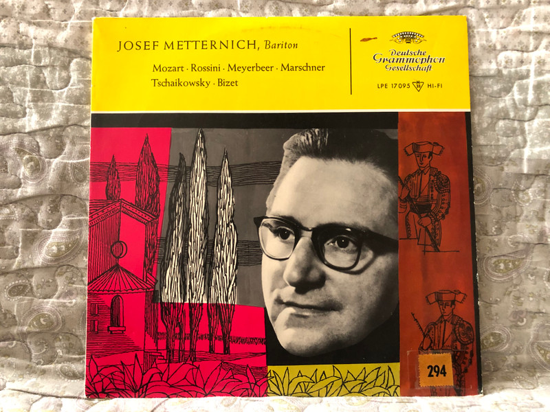 Josef Metternich (Bariton) - Mozart, Rossini, Meyerbeer, Marschner, Tschaikowsky, Bizet / Deutsche Grammophon Gesellschaft Literarisches Archiv LP / LPE 17095 