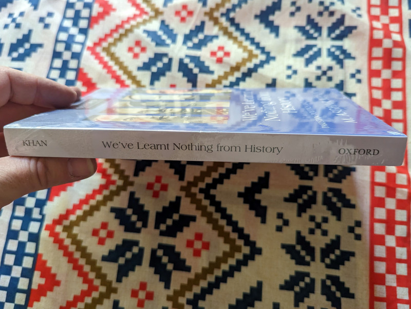 We've Learnt Nothing from History : Pakistan, Politics and Military Power / M. Asghar Khan / Paperback / Oxford University Press Pakistan (9780199064847)