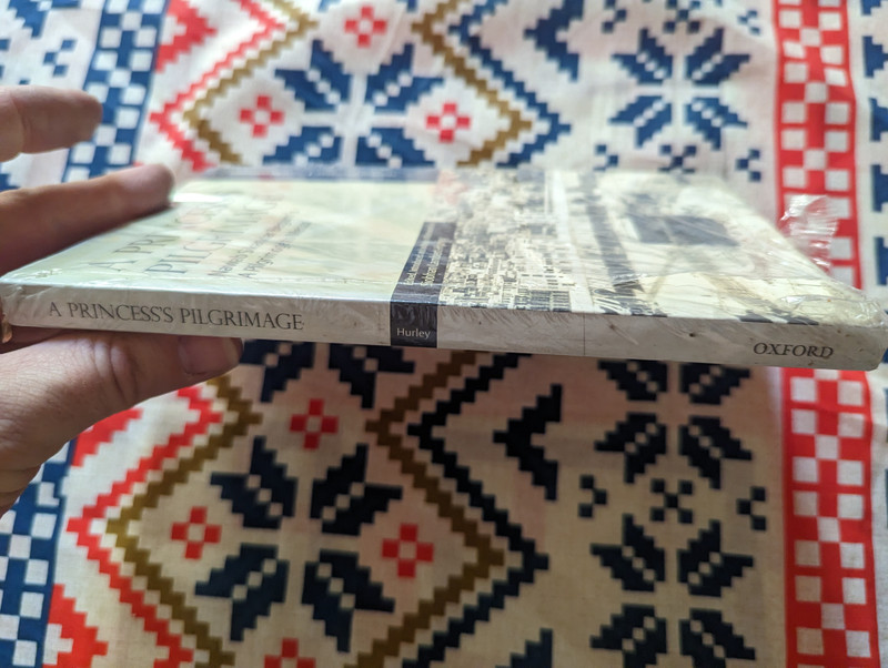 A Princess’s Pilgrimage  Nawab Sikandar Begum’s - A Pilgrimage to Mecca  Paperback  Paperback  Oxford University Press Pakistan (9780195476309)