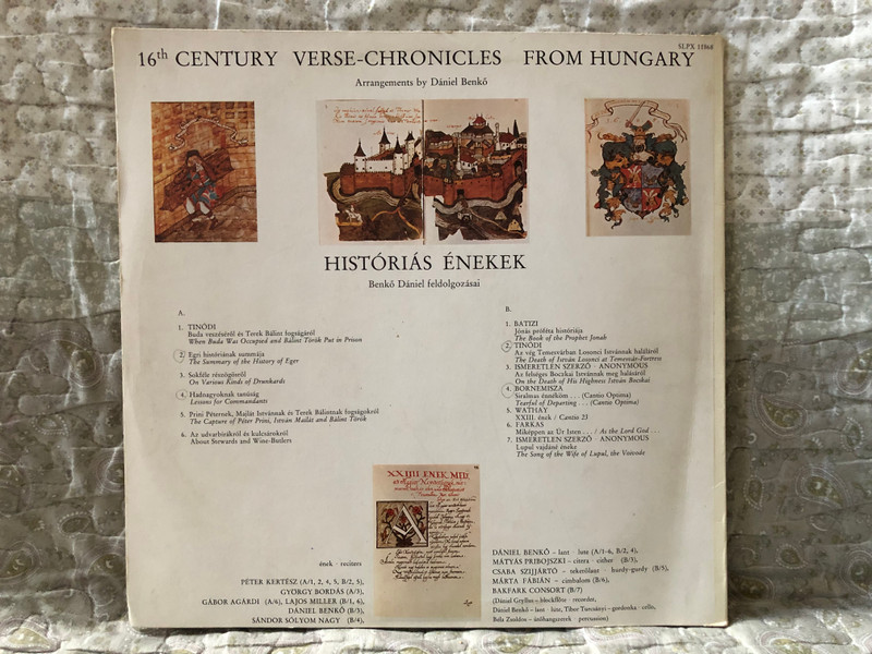 16th Century Verse-Chronicles from Hungary - Históriás Énekek - Arrangements by Dániel Benkő / Hungaroton LP Stereo-Mono / SLPX 11868