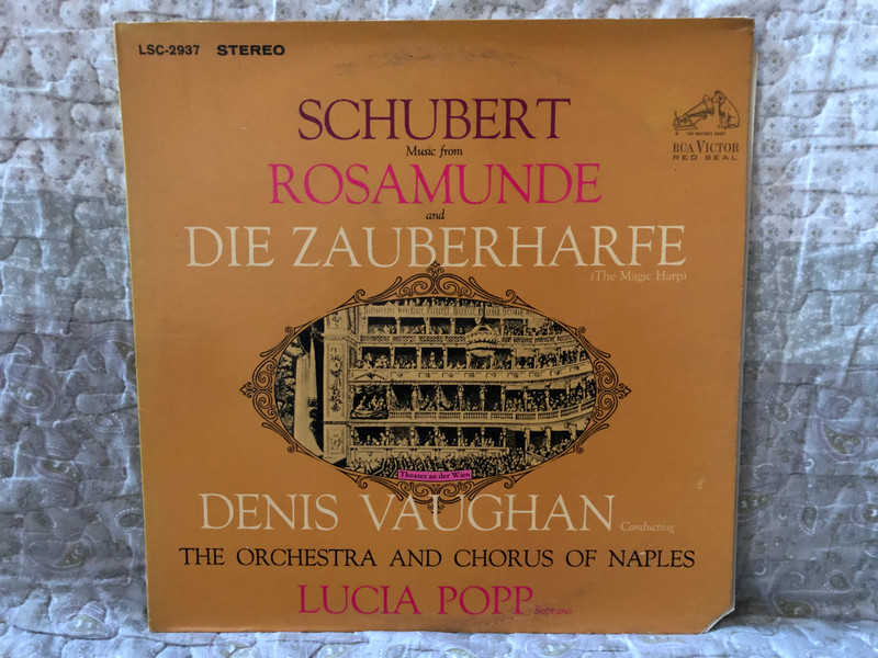 Schubert: Music From Rosamunde and Die Zauberharff (The Magic Harp) - Denis Vaughan, Lucia Popp Conducting The Orchestra Of Naples, Lucia Popp / RCA Victor Red Seal LP Stereo 1967 / LSC-2937