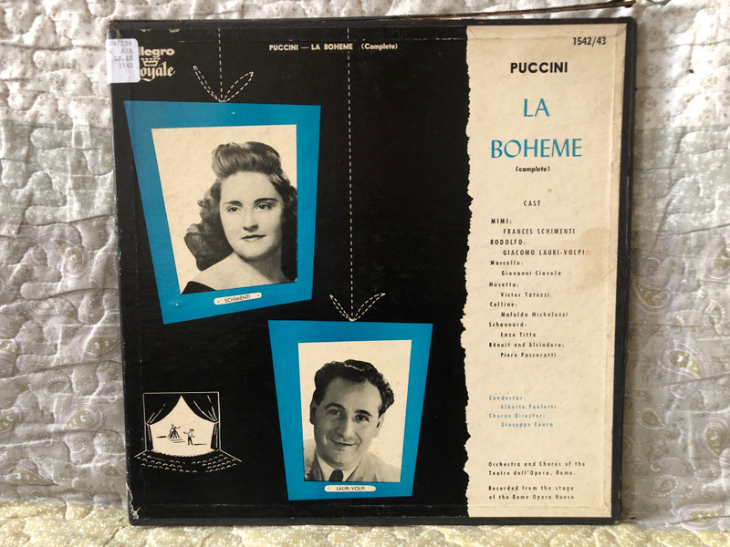 Puccini: La Boheme (complete) - Conductor: Alberto Paoletti, Chorus Director: Giuseppe Conca; Orchestra and Chorus of the Teatro dell' Opera, Rome; Recorded from the stage of the Rome Opera House / Allegro-Royale 2x LP / 1542/43
