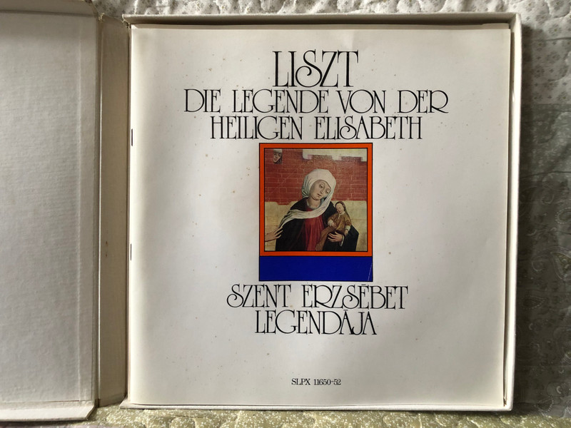Liszt: Die Legende Von Der Heiligen Elisabeth - János Ferencsik / Hungaroton 3x LP, Stereo, Mono, Box Set / SLPX 11650-52 