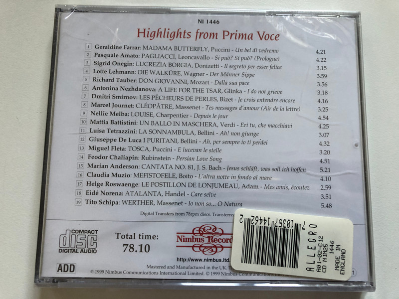 Highlights From Prima Voce - Amato, Anderson, Battistini, Chaliapin, De Luca, Farrar, Journet, Onegin, Melba, Muzio, Norena, Schipa, Smirnov, Tauber, Tetrazzini / Nimbus Records Audio CD 1999 / NI 1446