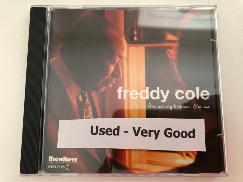 Freddy Cole – I'm Not My Brother, I'm Me / HighNote Records, Inc. Audio CD 2004 / HCD 7125