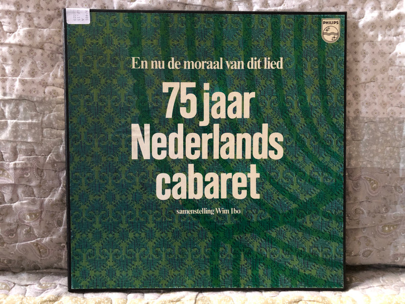En Nu De Moraal Van Dit Lied - 75 Jaar Nederlands Cabaret - samenstelling Wim Ibo / Philips 2x LP, Box Set / 6614 023