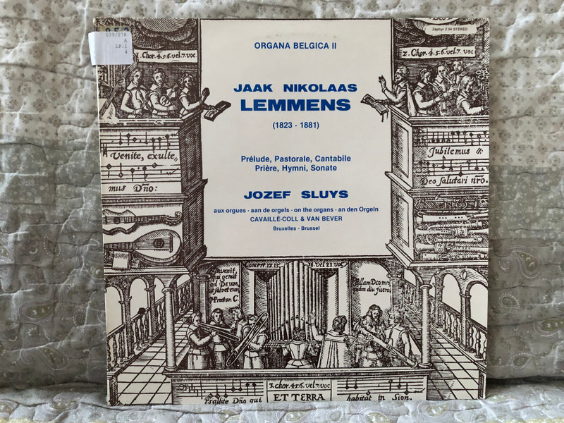 Jaak Nikolaas Lemmens (1823-1881): Prelude, Pastorale, Cantabile, Priere, Hymni, Sonate - Jozef Sluys on the organs, Cavaille-Coll & Van Bever (brussel) / Organa Belgica – II / Zephyr LP Stereo / Z 04