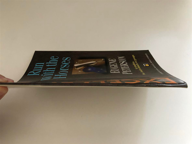 Excellence Run with the Horses Eugene Peterson 6 Studies for Individual groups Christian Basic Bible Studies InterVarsity Press (9780830820115)