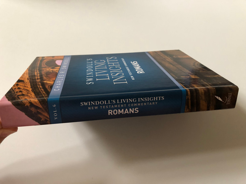 Insights on Romans  Swindoll's Living Insights New Testament Commentary  By Charles R. Swindoll  Hardcover (9781414393858)
