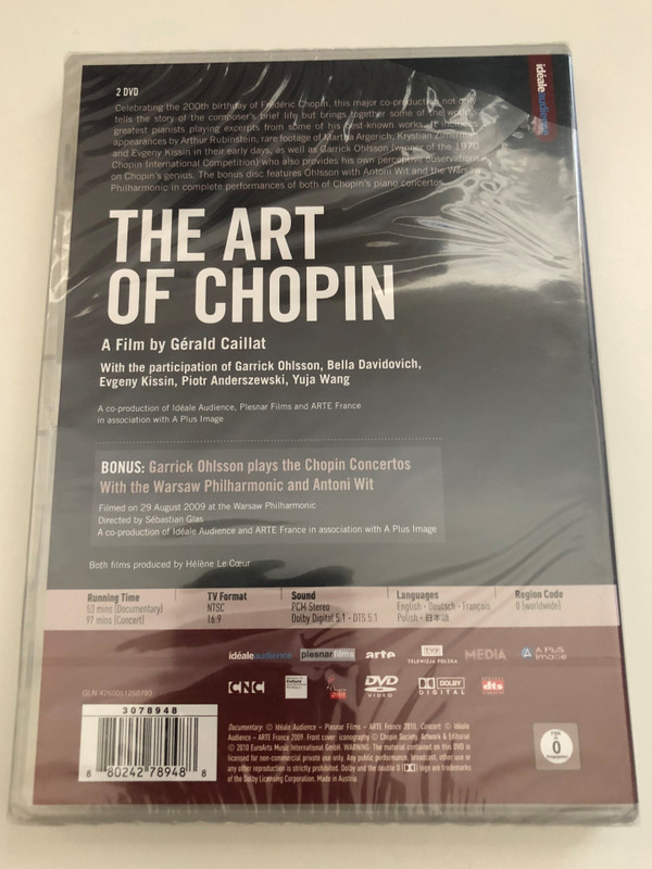  Art of Chopin 2 DVD Set / A film by Gerald Caillat / With the participation of Garrick Ohlsson, Bella Davidovich Evgeny Kissin, Piotr Anderszewski, Yuja Wang / BONUS: Garrick Ohlsson plays the Chopin Concertos With the Warsaw Philharmonic and Antoni Wit / DVD (880242789488)