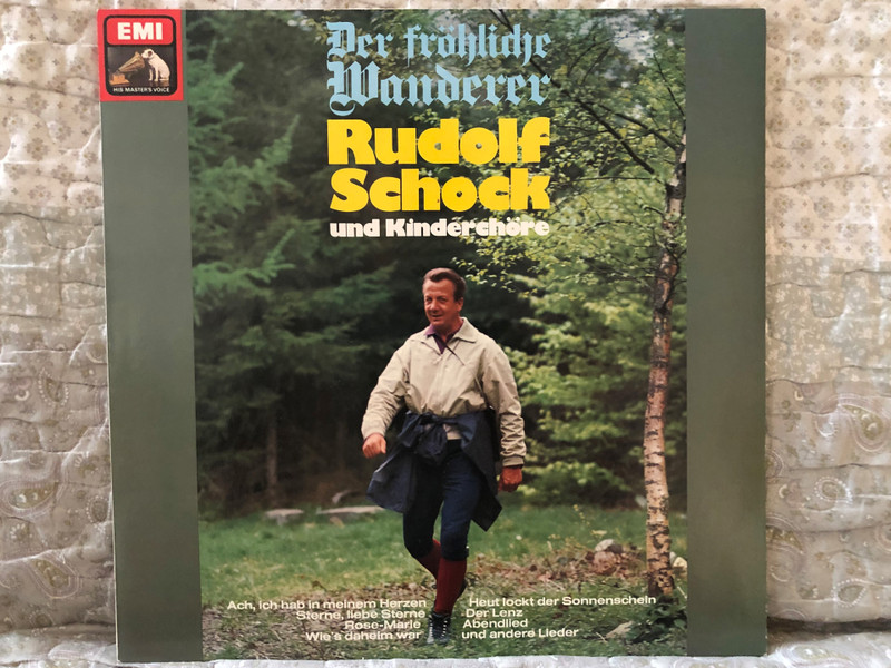 Rudolf Schock Und Kinderchöre – Der Fröhliche Wanderer / Ach, Ich Hab' In Meinem Herzen; Heut' Lockt Der Sonnenschein; Sterne, Liebe Sterne; Der Lenz; Rose-Marie; Abendlied; Wie's Daheim War; und Andere Lieder / His Master's Voice LP / 1C 027-29355