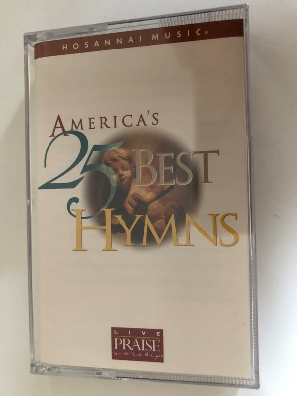 America's 25 Best Hymns / Hosanna! Music / Live Praise and Worship / Audio Cassette (000768122648)
