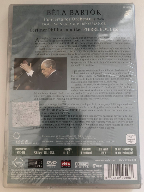 Discovering Masterpieces Bartok, Concerto for Orchestra 1943  Berliner Philharmoniker  Conductor Pierre Boulez  Recorded live at the Mosteiro dos Jeronimos, Lisbon, 1 May 2003  Directed by Bob Coles  DVD (880242560988)