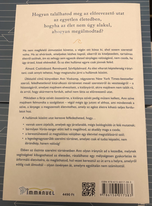 útkészítő - waymaker  ANN VOSKAMP  TALÁLD MEG AZ UTAT AHHOZ AZ ÉLETHEZ, AMELYRŐL MINDIG IS ÁLMODTÁL!  Paperback (9786156017383)