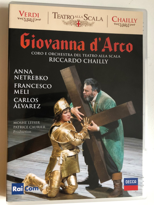 Giovanna D'arco / Coro У Orchestra del teatro alla Scala / Conductor: Riccardo Chailly / Anna Netrebko - Francesco Meli - Carlos Alvares / Produced by Moshe Leiser and Patrice Caurier / DVD (044007439678)