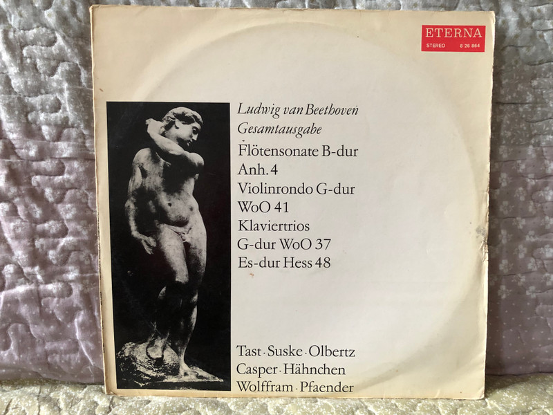 Ludwig van Beethoven - Flötensonate B-dur Anh. 4; Violinrondo G-dur WoO 41; Klaviertrios G-dur WoO 37, Es-dur Hess 48 - Tast, Suske, Olbertz, Casper, Hähnchen, Wolfframm, Pfaender / ETERNA LP Stereo 1976 / 8 26 864