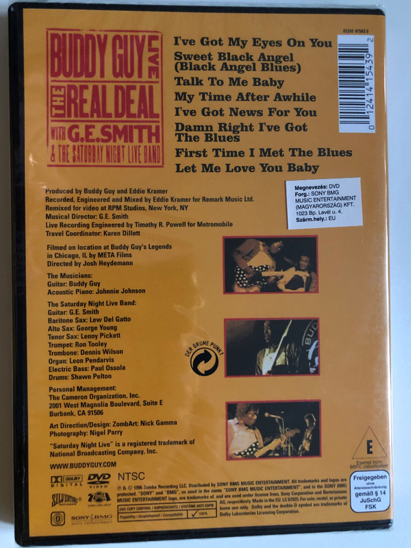 Buddy Guy Live: The Real Deal with G.E. Smith & The Saturday Night Live Band / Filmed on location at Buddy Guy's Legends in Chicago, IL by Meta Films / Directed by Josh Heydemann / Produced by Buddy Guy and Eddie Cramer / DVD (012414154392)