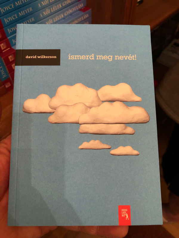 Ismerd meg nevét! - David Wilkerson / Szegletkő Kiadói Alapítvány 2021 / Paperback (9786150073262)