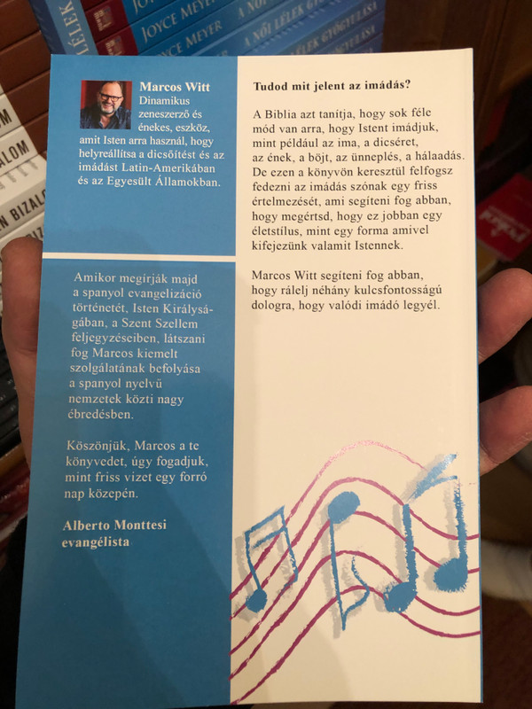 Imádjuk! - Marcos Witt  Tudod, mit jelent az imádás  Koinónia 2021  Paperback