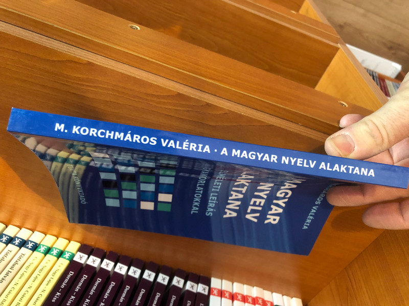 A Magyar Nyelv Alaktana - M. KORCHMÁROS VALÉRIA  Tinta Könyvkiadó 2021 (9789634093169)