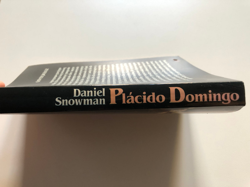 Placido Domingo - Daniel Snowman  ZENEMŰKIADÓ, BUDAPEST  Paperback (9633306884)