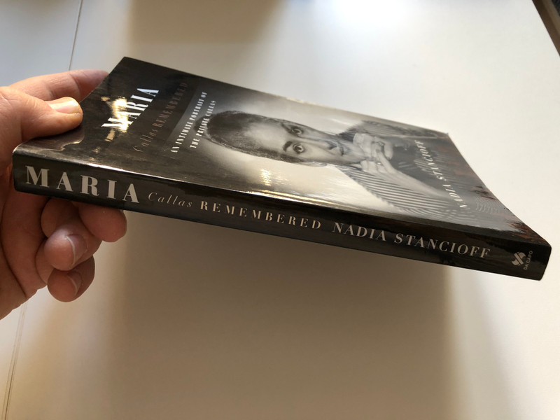 Maria Callas Remembered An Intimate Portrait of the Private Callas  By Nadia Stancioff  Da Capo Press 2000  Paperback (9780306809675)