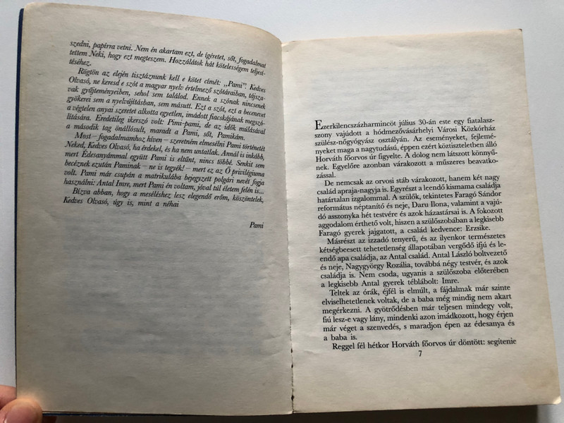 Pami - ANTAL IMRE  EMLÉKEK, ÉLMÉNYEK, KALANDOK  GARABONCIÁS KÖNYVKIADÓ BUDAPEST  Paperback