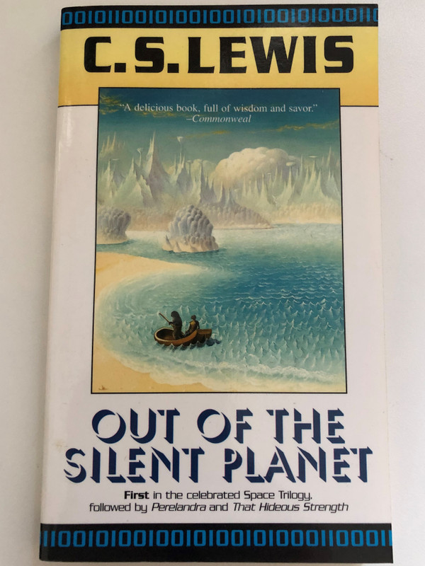 Out of the Silent Planet (Space Trilogy, Book 1) / SCRIBNER PAPERBACK FICTION Rockefeller Center / First Scribner Paperback Fiction edition 1996