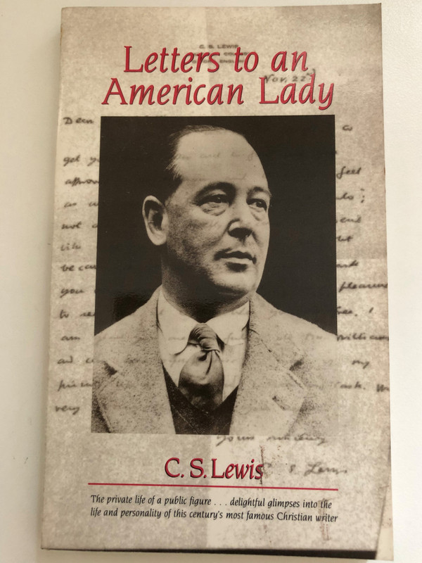 Letters to an American Lady by C. S. Lewis / Published by Pyramid Publications for Wm. B. Eerdmans Publishing Co. / This edition published September, 1971 / Reprinted 1998