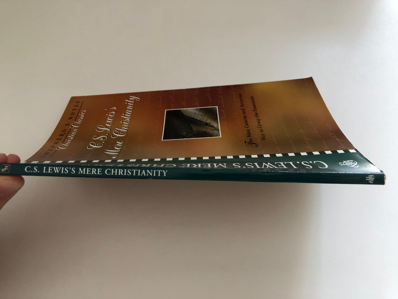 C.S. Lewis's Mere Christianity: The Most Concise and Accurate Way to Grasp the Essentials (Shepherd's Notes) / Step-by-step overview of some of enduring measures of the Christian faith / LEHERDS NOTES Christian Classics (0805493476) 