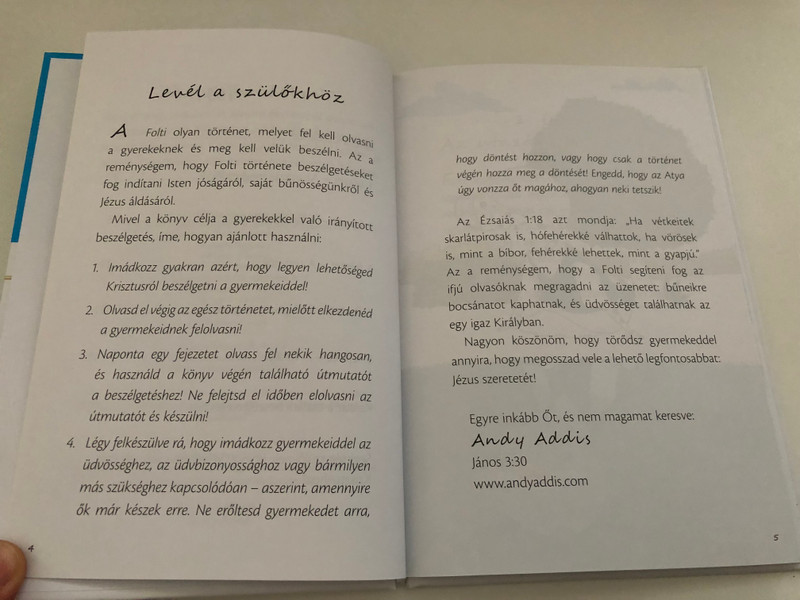 FOLTI Mese a megbocsátásról és a kegyelemről - FOLTI Tale of forgiveness and grace / Practical ideas to help parents playfully talk with their children / Help for parents: how to guide my child To Christ? / Author: Andy Addis (9786150062327)