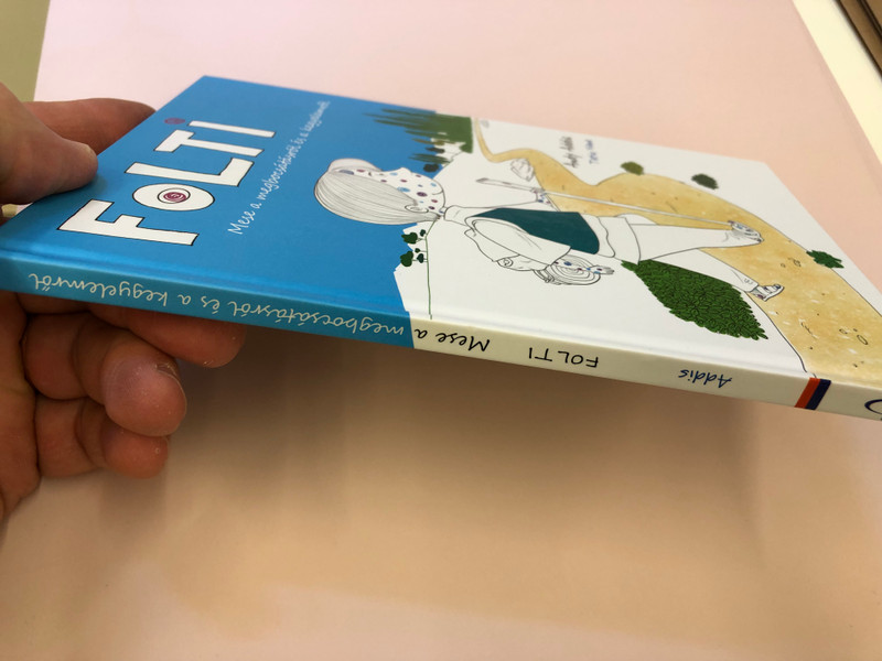 FOLTI Mese a megbocsátásról és a kegyelemről - FOLTI Tale of forgiveness and grace  Practical ideas to help parents playfully talk with their children  Help for parents how to guide my child To Christ  Author Andy Addis (9786150062327)