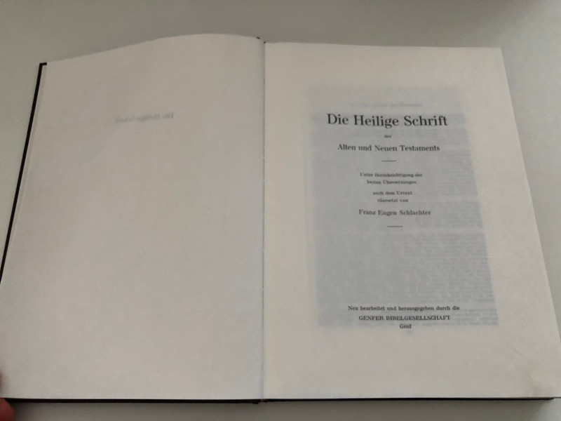 Die Heilige Schrift des Alten und Neuen Testaments - The Holy Scriptures of the Old and New Testaments / German Edition by Wilhelm Martin Leberecht de Wette / New edition of the original translation by Franz Eugen Schlachter