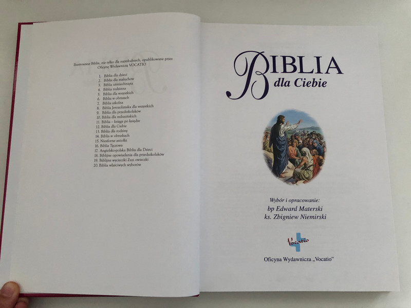 Biblia dla Ciebie - Bible for you / Polish Edition / One hundred and sixty-nine fragments of the Holy Scriptures of the Old and New Testaments / Continuation of the Bible in pictures / Author: Niemirski Zbigniew Materski Edward (9788374920896)
