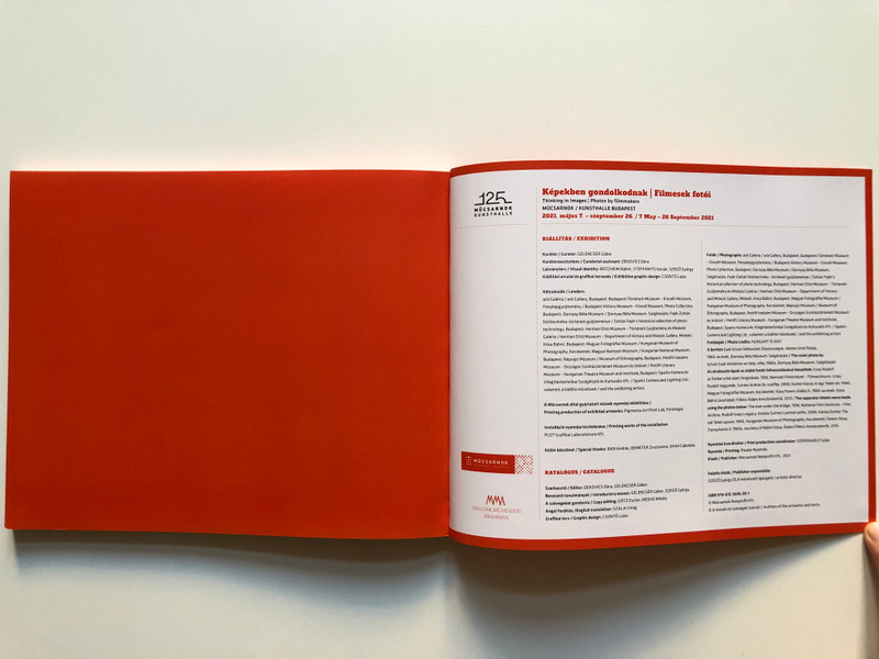 KÉPEKBEN GONDOLKODNAK filmesek fotói  THINKING IN IMAGES photos by filmmakers  MÜCSARNOK KUNSTHALLE BUDAPEST 2021. 05.07.-2021. 09. 25  Paperback