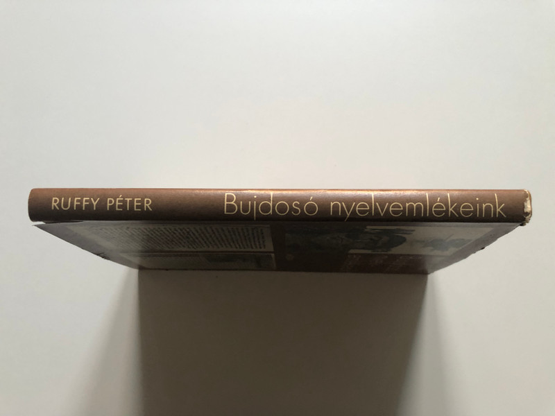 RUFFY PÉTER - Bujdosó nyelv- emlékeink  MÓRA KÖNYVKIADÓ 1983  Hardcover (9631133192)