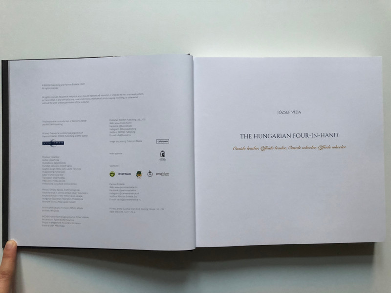 THE HUNGARIAN FOUR-IN-HAND - JÓZSEF VIDA  Onside leader, Offside leader. Onside wheeler, Offside wheeler  BOOOK Publishing and Pannon Ertektar, 2021  Hardcover (9786155417764)