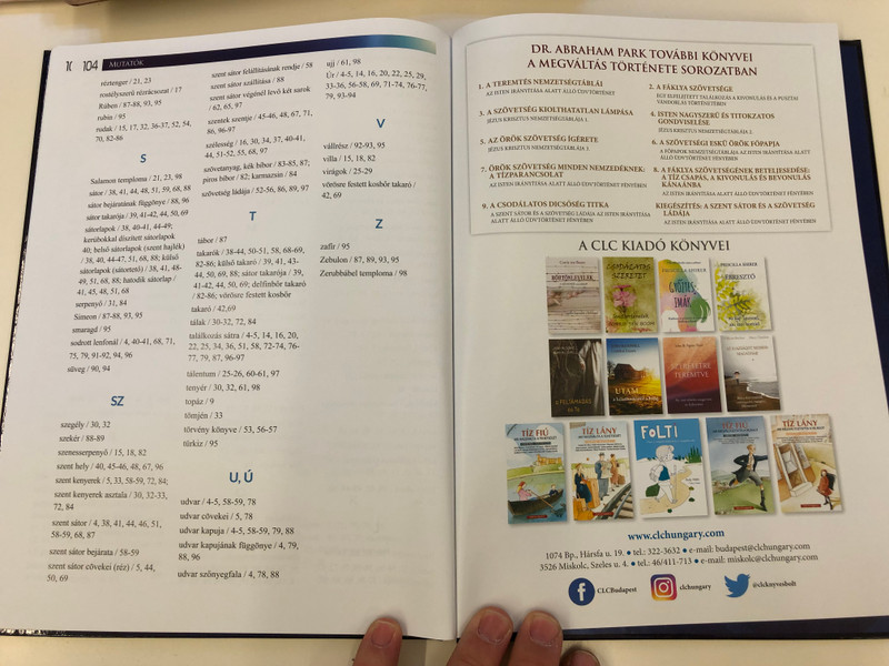 A SZENT SÁTOR ÉS A SZÖVETSÉG LÁDÁJA  AZ ISTEN IRÁNYÍTÁSA ALATT ÁLLÓ ÜDVTÖRTÉNET FÉNYÉBEN  ILLUSZTRÁCIÓKKAL הַמִּשְׁכָּן וַאֲרוֹן הַבְּרִית  DR. ABRAHAM PARK  Hardcover (9786150061467)