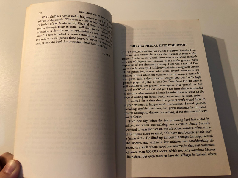 Our Lord Prays for His Own: Thoughts on John 17 / Introduction by S. Maxwell Coder / Moody Press edition / Reprint. Originally published: Chicago: Moody Press, 1950 (0825436176)